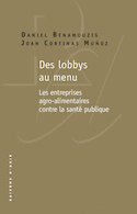 Des lobbys au menu